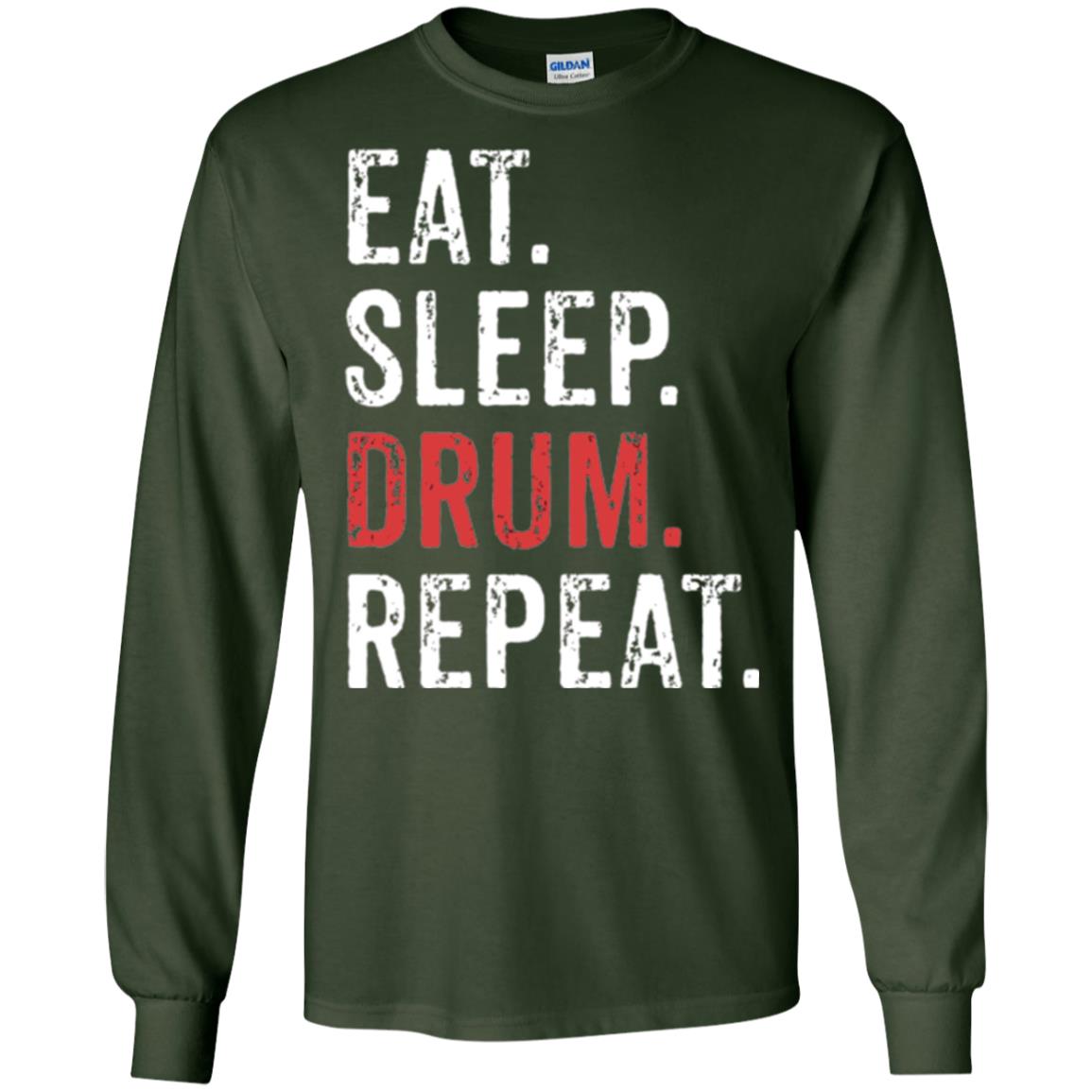 Drummer T-shirt Eat Sleep Drum Repeat Forest Green