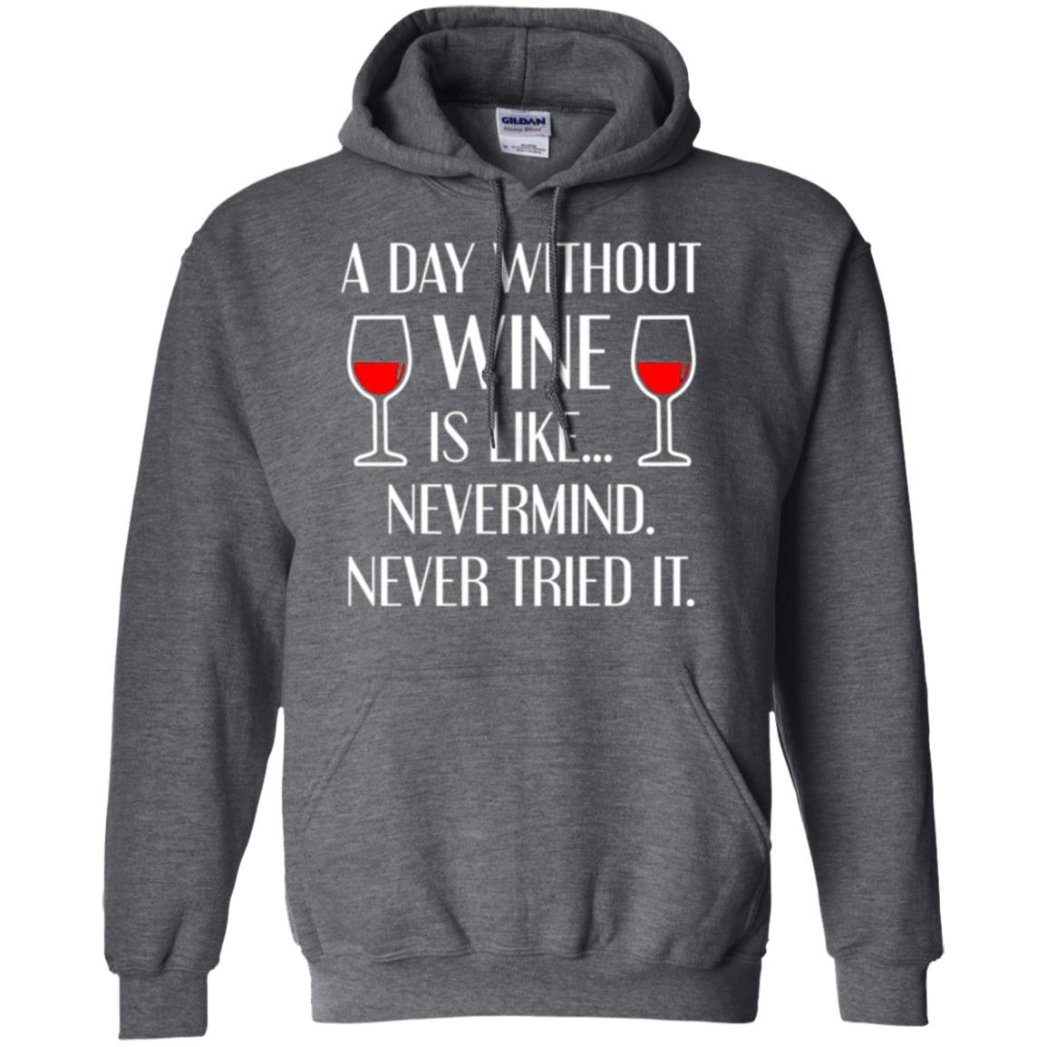 A Day Without Wine Wine Lovers T-shirt Dark Heather