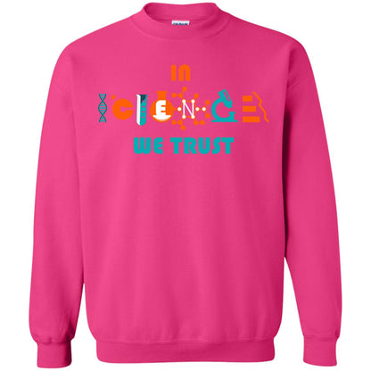 Scientist T-shirt In Science We Trust Heliconia