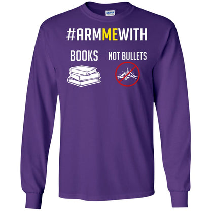 Arm Me With Books Not Bullets Gun Control T-shirt Purple