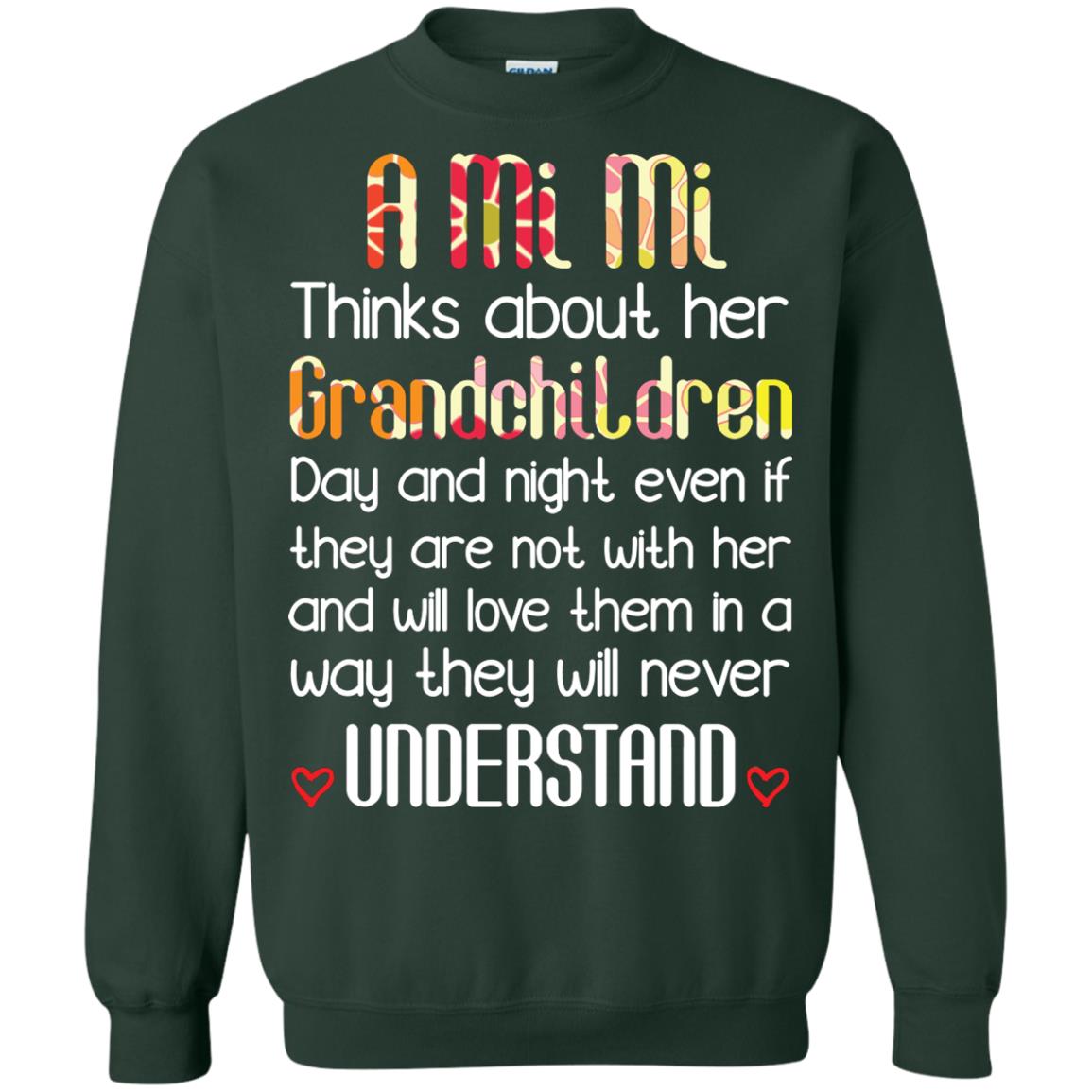 A Mi Mi Thinks About Her Grandchildren And Will Love Them In A Way They Will Never Understand Forest Green