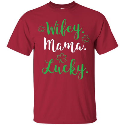 Wifey Mama Lucky Mom St Patricks Day T-shirt Cardinal