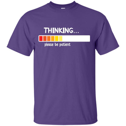 Thinking Please Be Patient T-shirt Purple