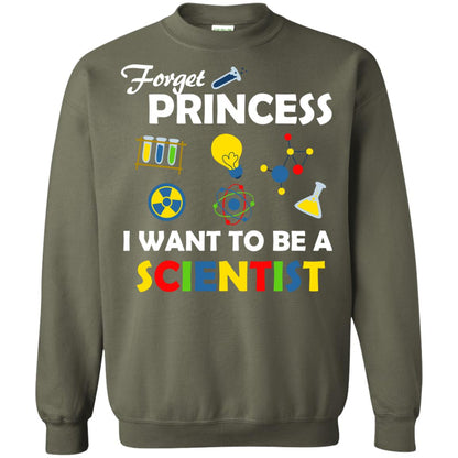 Forget Princess I Want To Be A Scientist Military Green