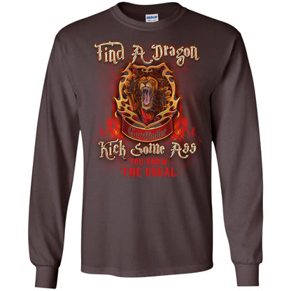 Find A Dragon Kick Some Ass You Know The Usual Gryffindor House Harry Potter Fan ShirtG240 Gildan LS Ultra Cotton T-Shirt