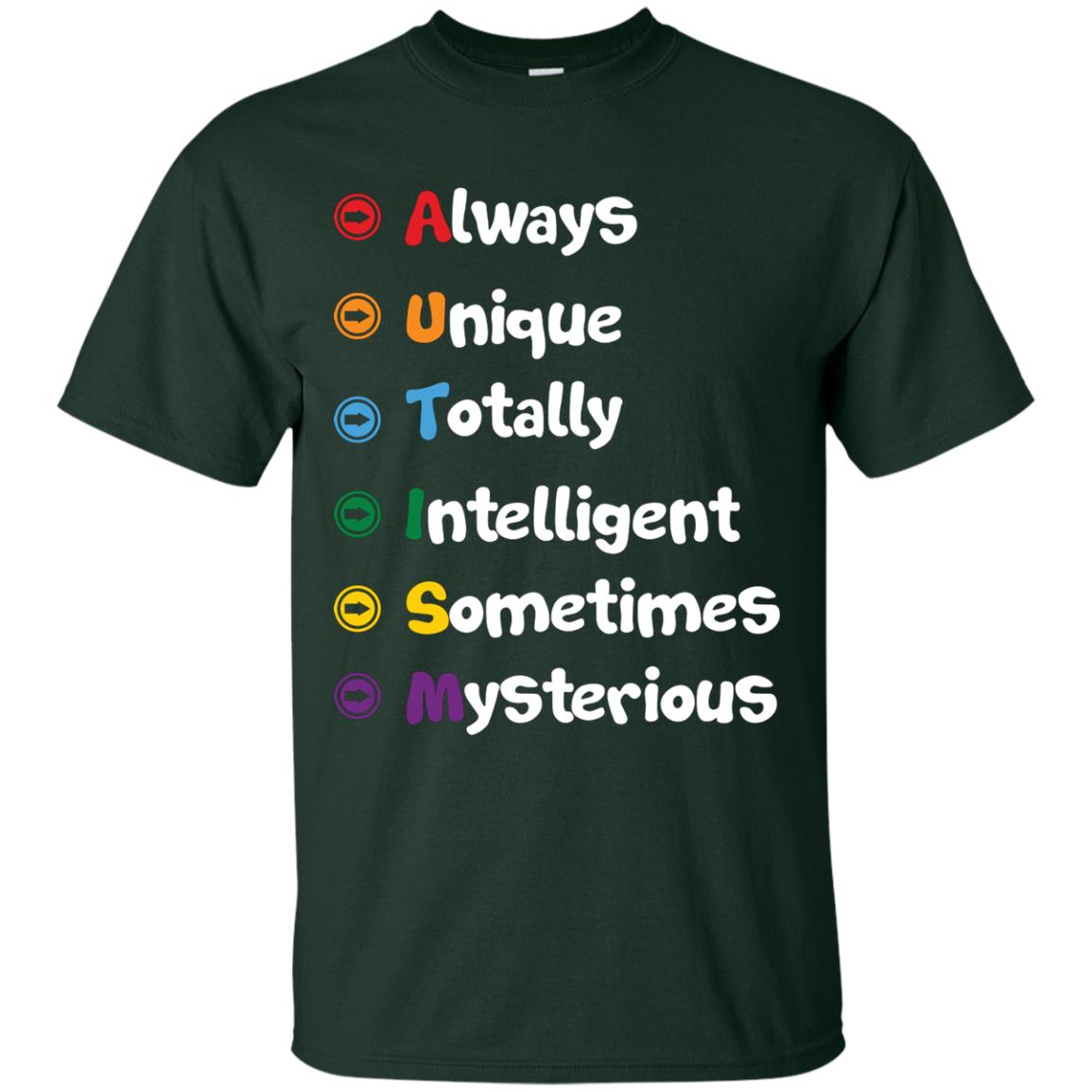 Always Unique Totally Intelligent Autism Awareness T-shirt Forest