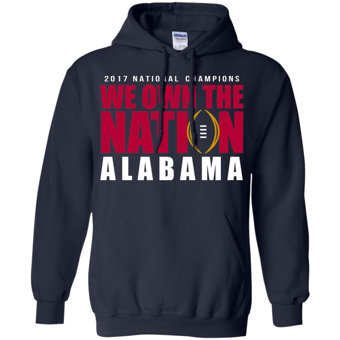 Football Lover T-shirt Alabama 2017 National Champions We Own The Nation Navy