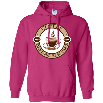 Coffee Before Resumes Coffee Lovers Shirt Heliconia