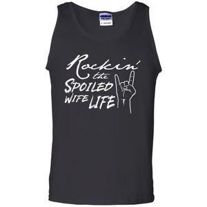 Rockin The Spoiled Wife Life Funny Wife Shirt