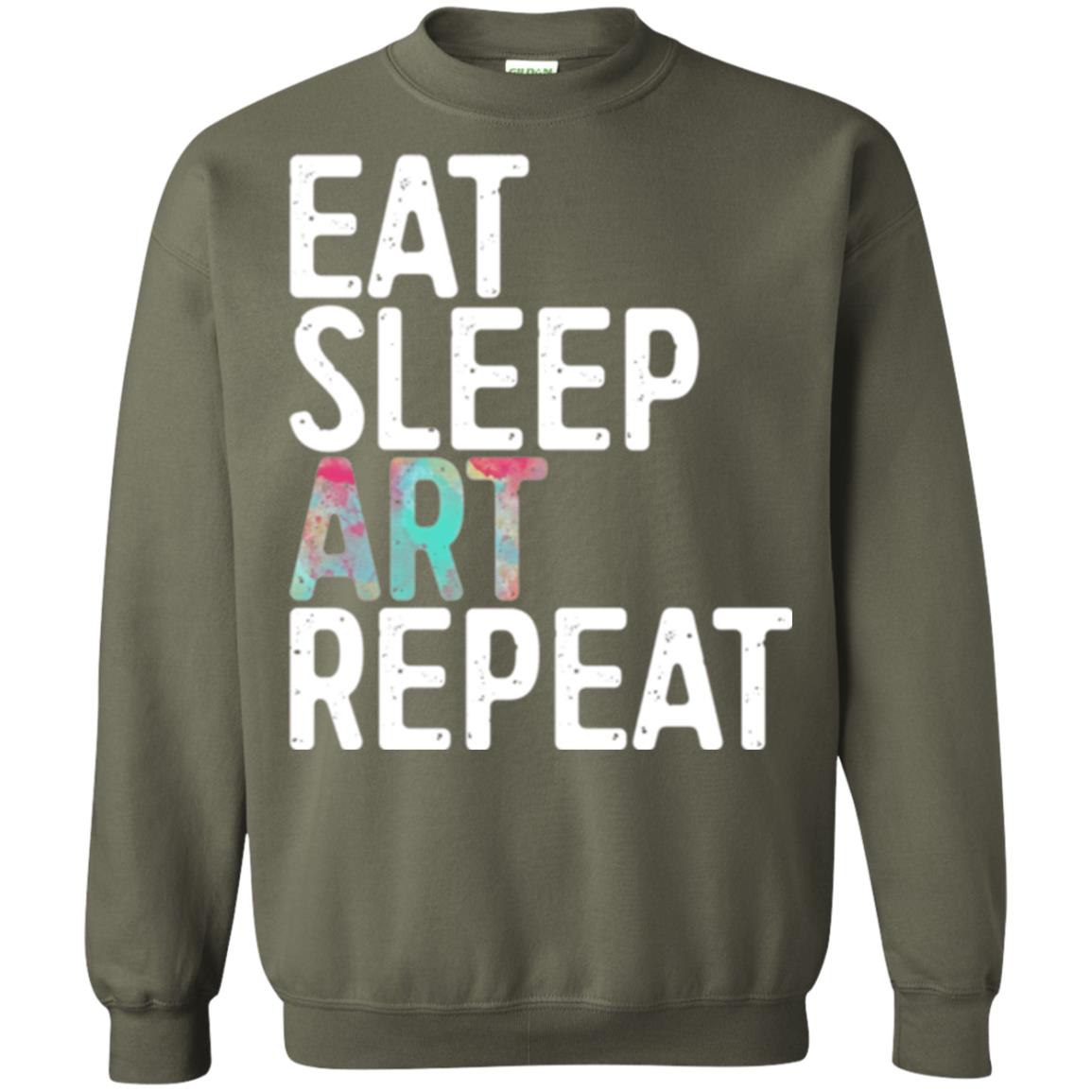 Art Lover T-shirt Eat Sleep Art Repeat Military Green