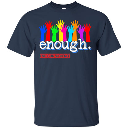 End Gun Violence Enough Gun Control T-shirt Navy