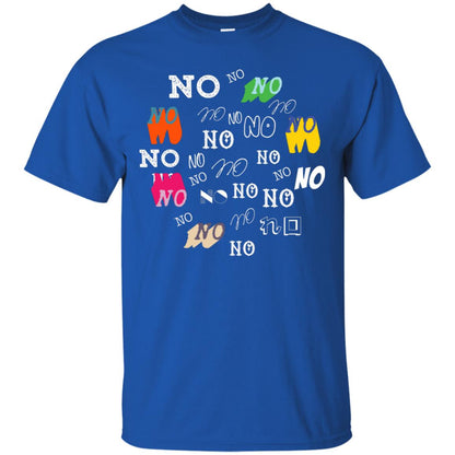No No No Humor Saying Gift Shirt Royal