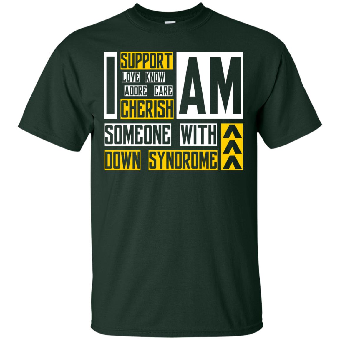 I Am Someone With Down Syndrome Gift Shirt For Down Syndrome Awareness T-shirt Forest