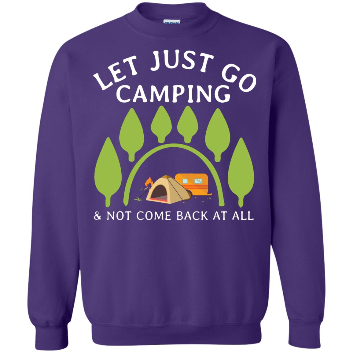 Let Just Go Camping And Not Come Back At All Camper Shirt Purple