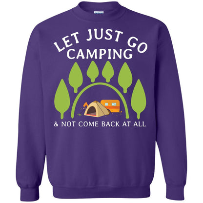 Let Just Go Camping And Not Come Back At All Camper Shirt Purple