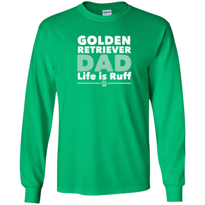 Daddy T-shirt Golden Retriever Dad Life Is Ruff Irish Green