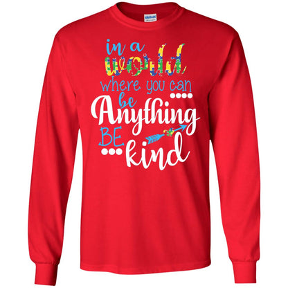 Where You Can Be Anything Be Kind Autism Awarenes Shirt Red
