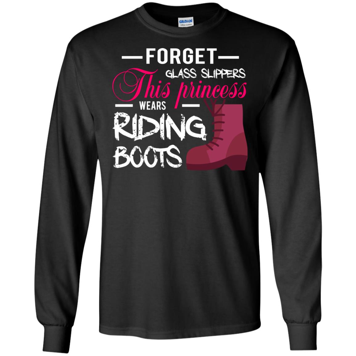Forget Glass Slippers This Princess Wears Riding Boots Horse Riding T-shirt Black