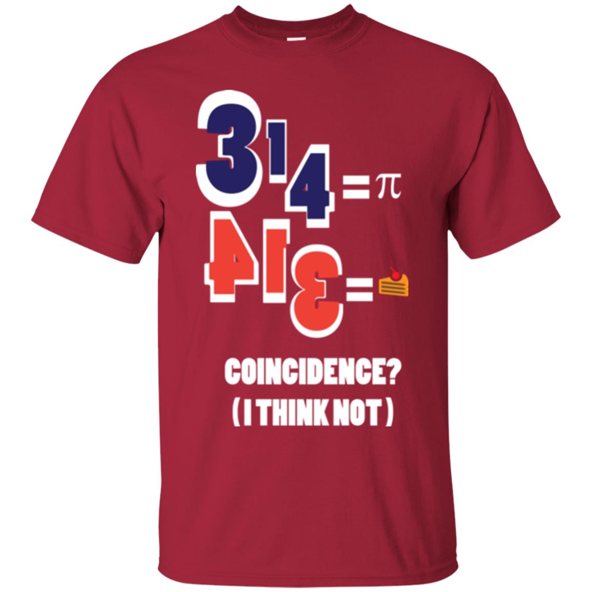 Pi Day T-shirt Coincidence I Think Not Cardinal