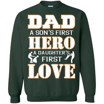 Dad A Son_s First Hero A Daughter_s First Love Daddy Shirt Forest Green