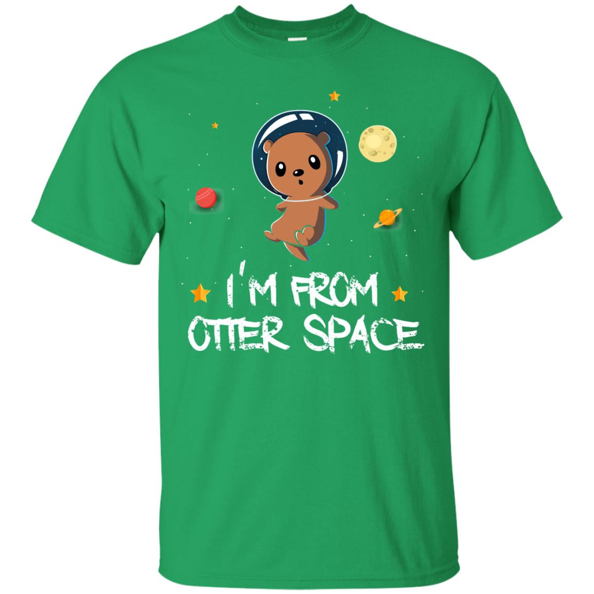I_m From Otter Space Lovely Otter T-shirt Irish Green