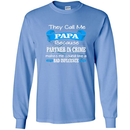 Papa T-shirt Because Partner In Crime Make Bad Influence Carolina Blue
