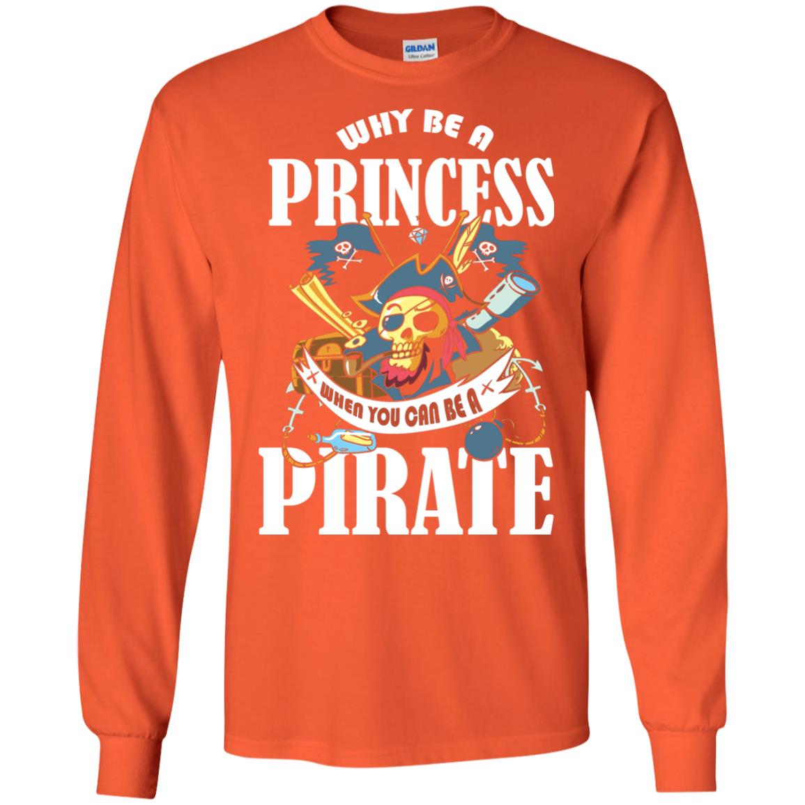 You Can Be A Pirate Cool Pirate Gift Shirt For Girls Orange