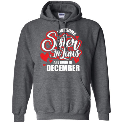 December T-shirt Awesome Sister In Laws Are Born In December Dark Heather