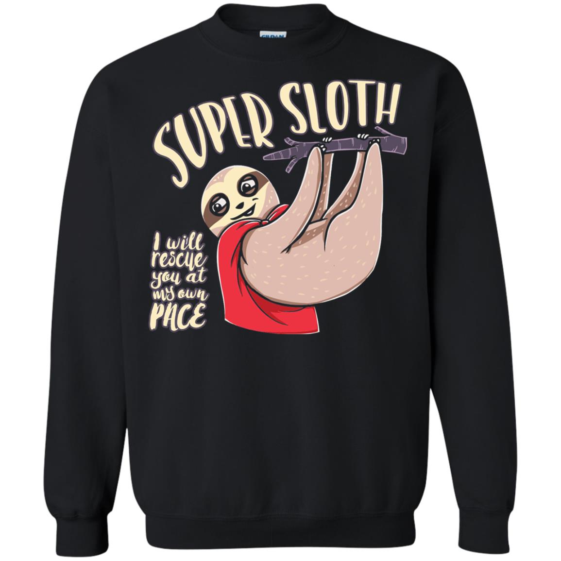 Funny Sloth T-shirt I Will Rescue You At My Own Pace Black
