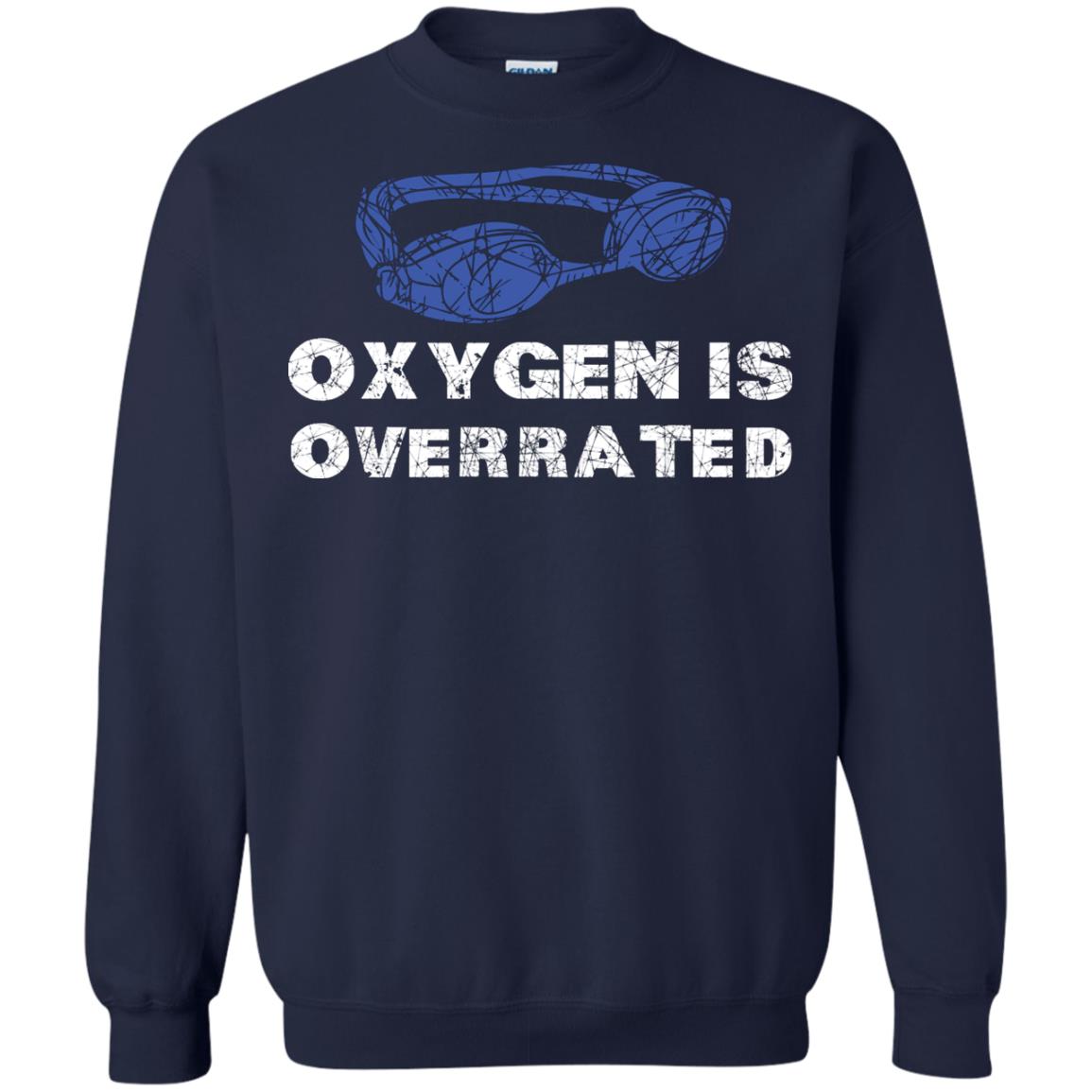 Swimming Lover T-shirt Oxygen Is Overrated Navy