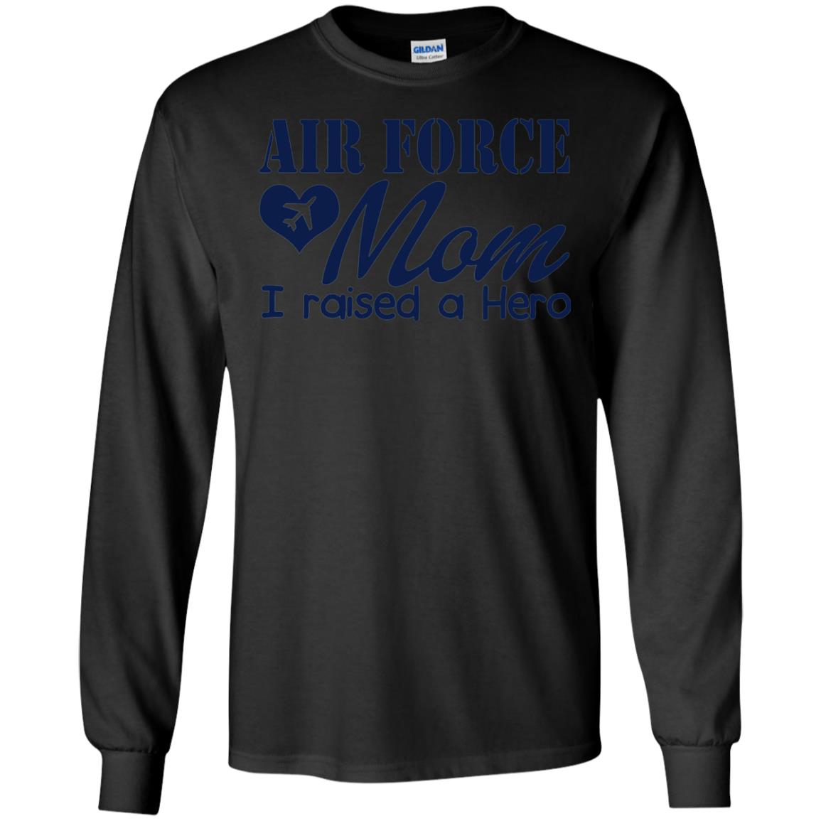 Air Force Mom T-shirt I Raise A Hero Black