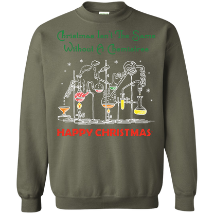 Christmas Isn't The Same Without A Chemistree Happy Christmas T-shirt Military Green