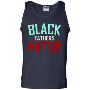 Black Fathers Matter Daddy Shirts