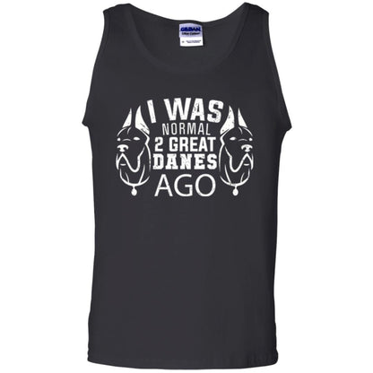 Dog Lover T-shirt I Was Normal 2 Great Danes Ago Black