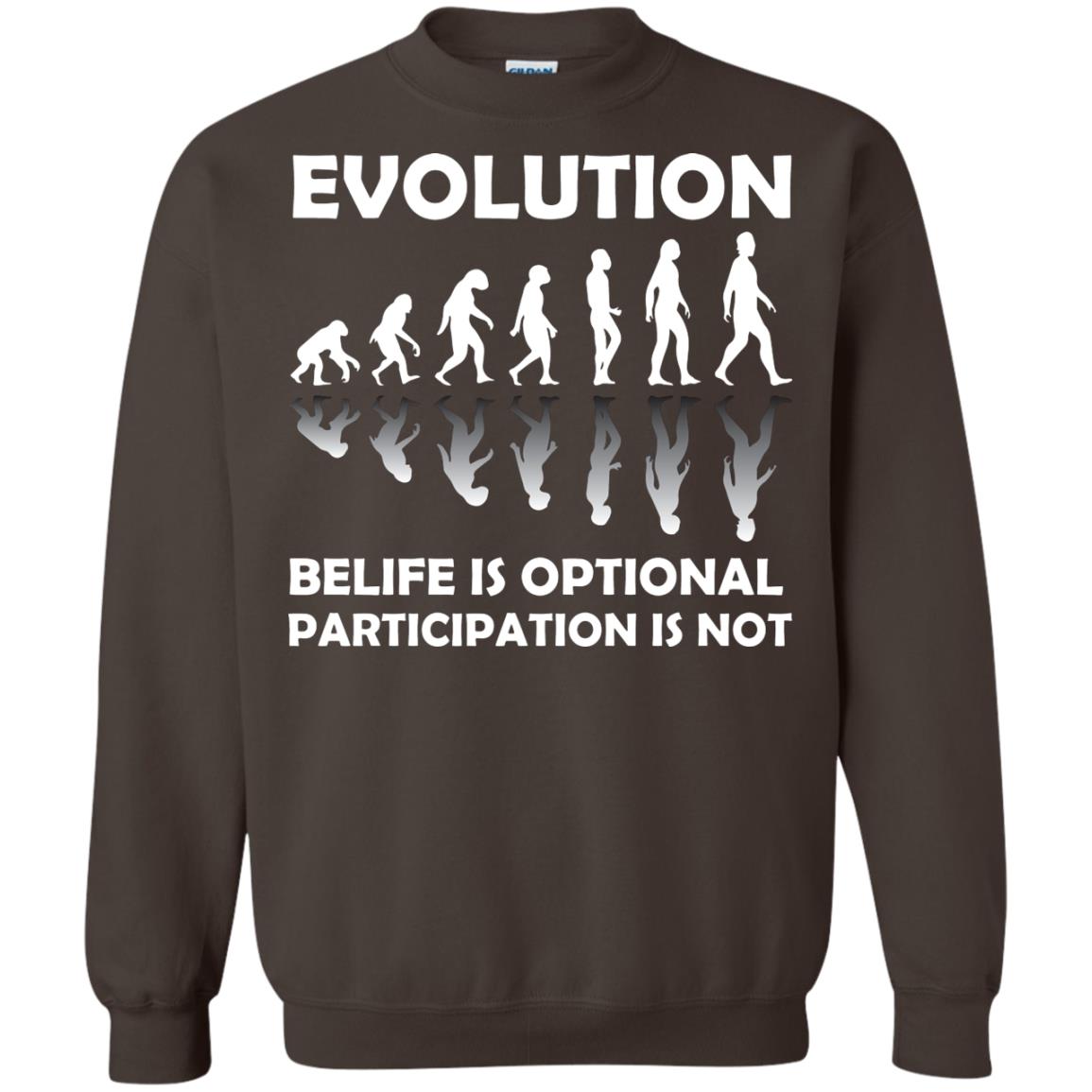 Evolution Belife Is Optional Participation Is Not Shirt Dark Chocolate