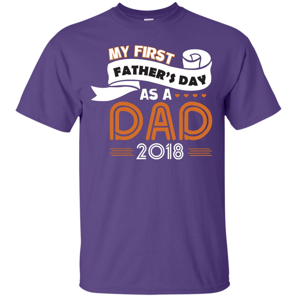 My First Father_s Day As A Dad 2018 Daddy Shirt Purple