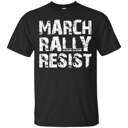 March Rally Resist Politics Government Shirt Black