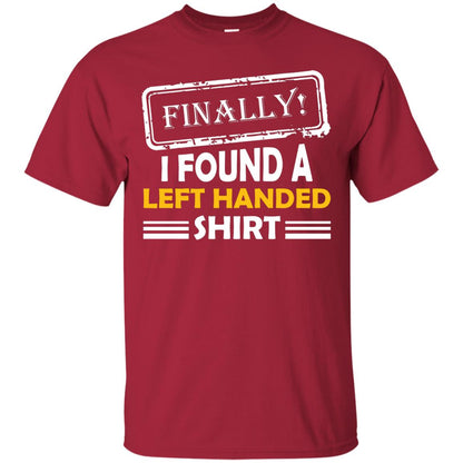 Finally I Found A Left Handed Shirt Cardinal
