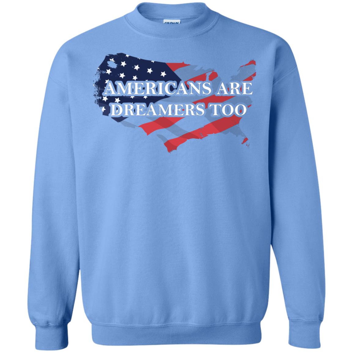 Americans Are Dreamers Too T-shirt Carolina Blue