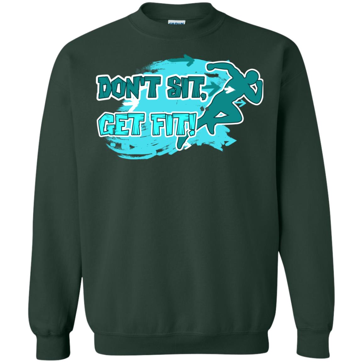 Dont Sit Get Fit Runner Shirt Forest Green