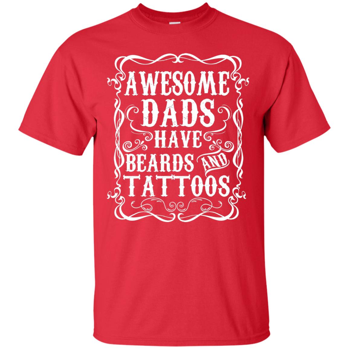 Awesome Dads Have Tattoos And Beards Funny Daddy T-shirt Red