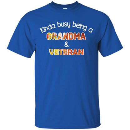 Kinda Busy Being A Grandma And Veteran Nana Shirt Royal