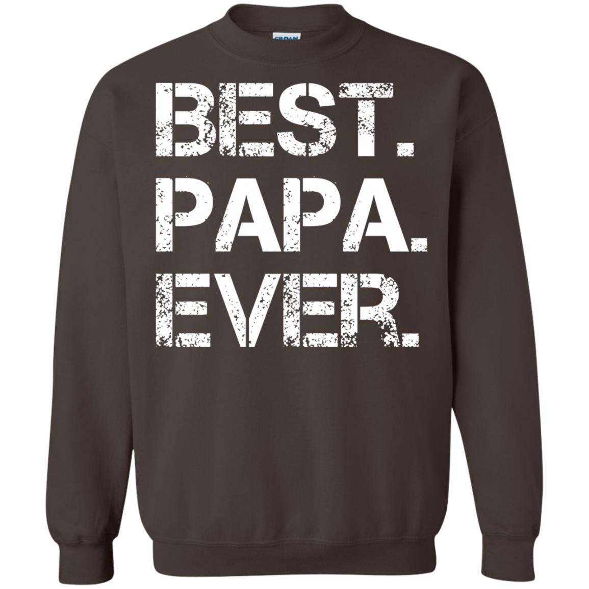 Best. Papa. Ever. Cute Father_s Day Gift T-shirt Dark Chocolate