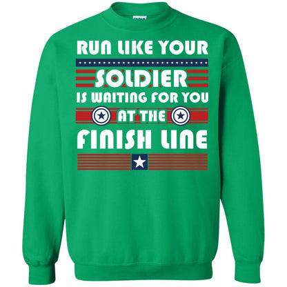 Soldier T-shirt Run Like Your Soldier Is Waiting For You At The Finish Line Irish Green