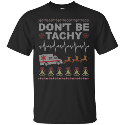Nurse T-shirt Don_t Be Tachy Black