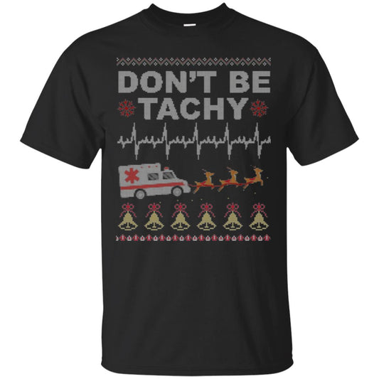 Nurse T-shirt Don_t Be Tachy Black