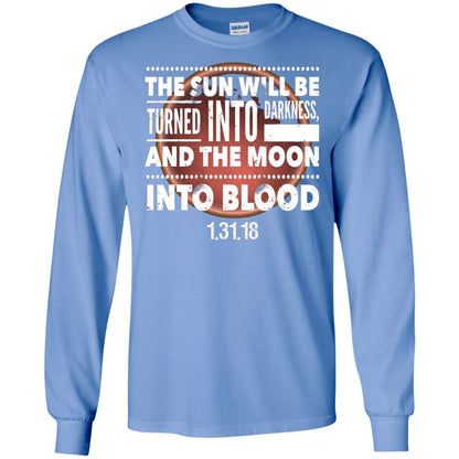 Blood Moon Total Lunar Eclipse T-shirt The Sun Will Be Turned Into Darkness Carolina Blue