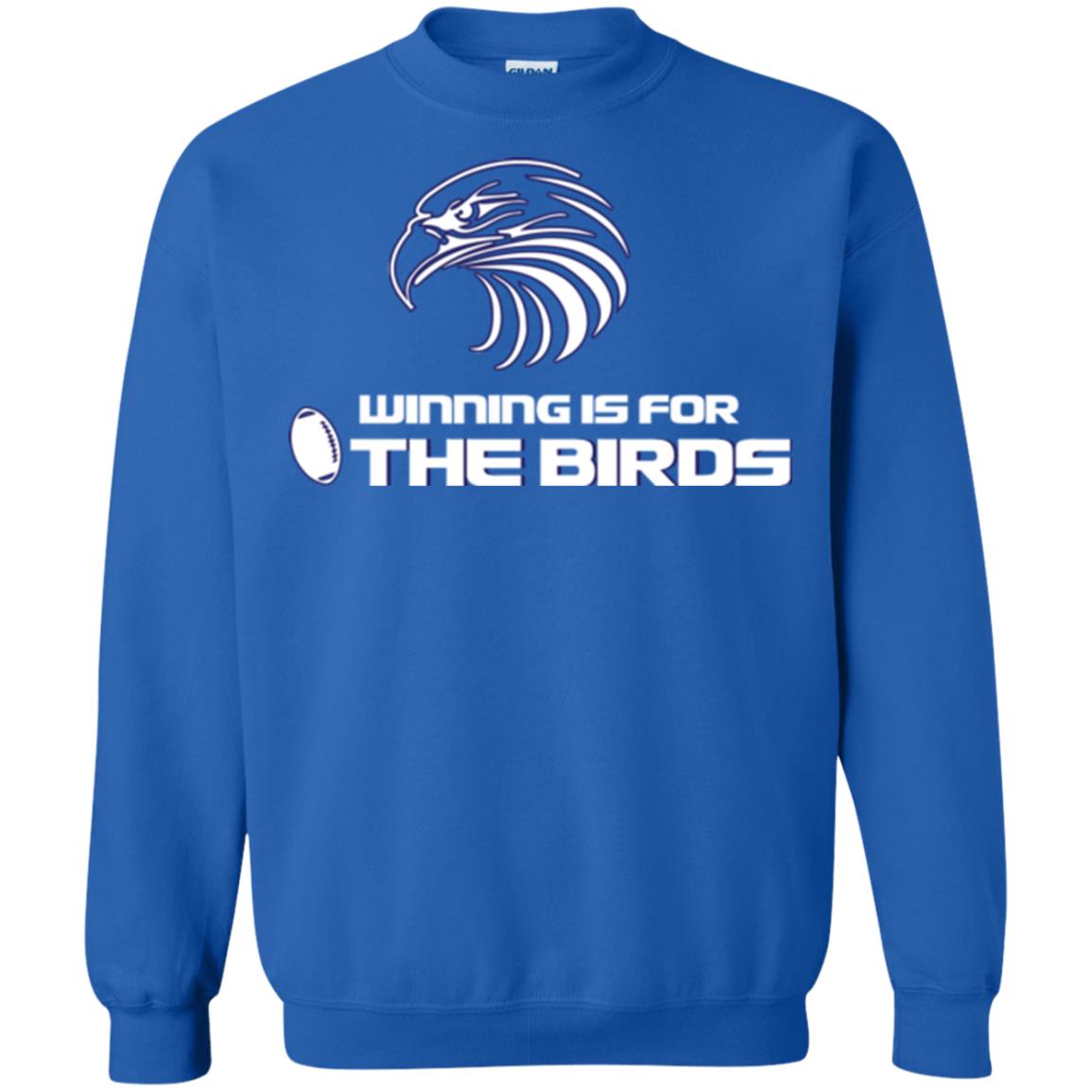 Football T-shirt Winning Is For The Birds Royal