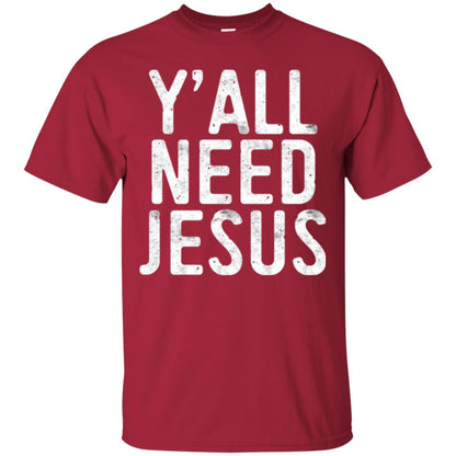 Christian T-shirt Y_all Need Jesus Cardinal
