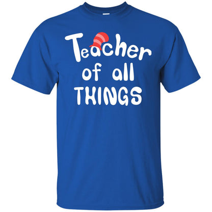 Teacher Of All Things Funny Teacher T-shirt Royal